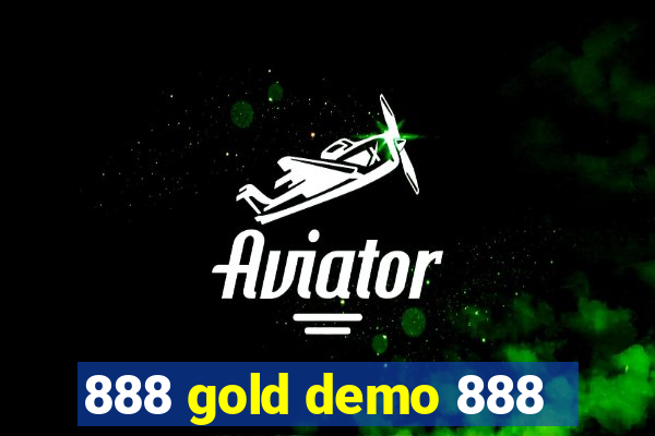 888 gold demo 888